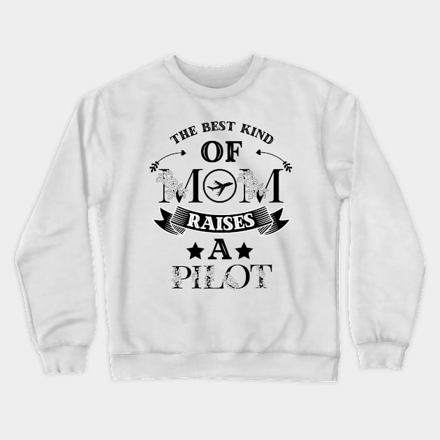 The Best Kind Of Mom Raises A Pilot, Cute Floral Cockpit Crewneck Sweatshirt by JustBeSatisfied